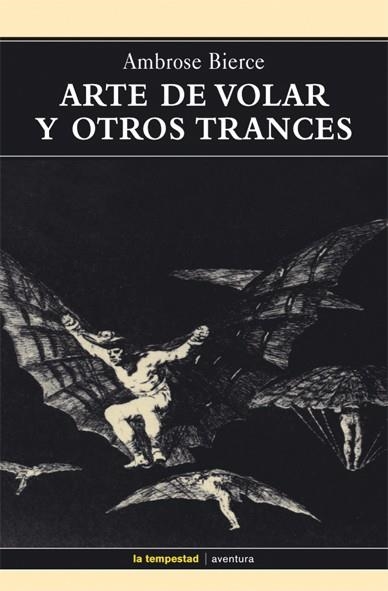 ARTE DE VOLAR Y OTROS TRANCES | 9788479480554 | AMBROSE BIERCE