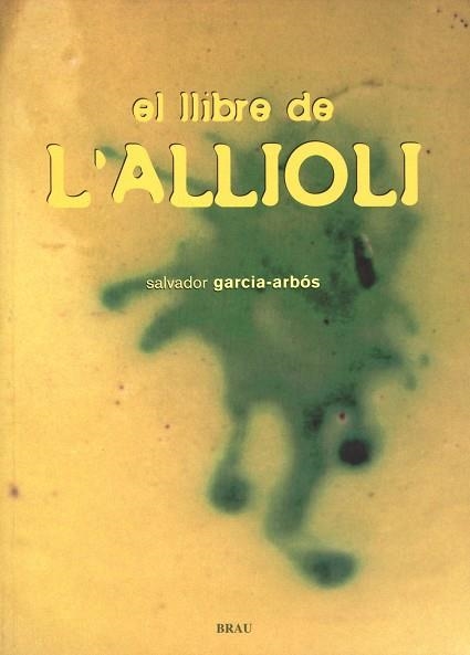 EL LLIBRE DE L'ALLIOLI | 9788495946515 | GARCIA-ARBÓS