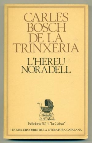 L'HEREU NORADELL | 9788429714944 | BOSCH DE LA TRINXERIA, CARLES