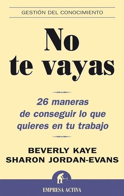 NO TE VAYAS | 9788495787781 | KAYE/JORDAN-EVANS