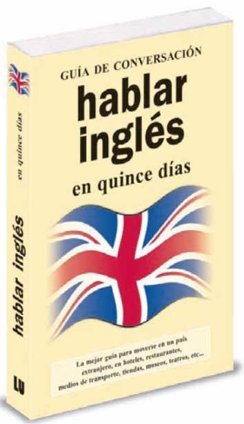 HABLAR INGLÉS EN QUINCE DÍAS | 9788496445079 | ANóNIMO