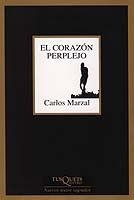 EL CORAZÓN PERPLEJO | 9788483104040 | CARLOS MARZAL