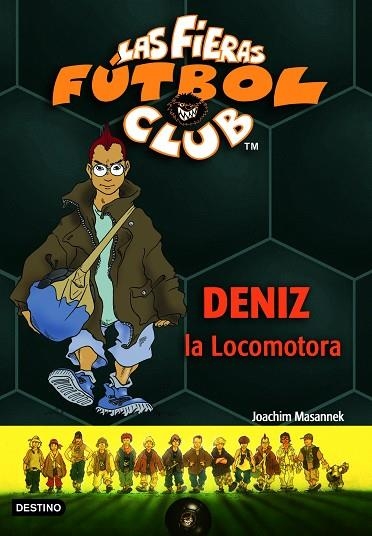 FIERAS F.C. DENIZ LA LOCOMOTORA | 9788408059332 | JOACHIM MASANNEK