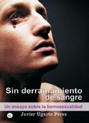 SIN DERRAMAMIENTO DE SANGRE | 9788495346827 | UGARTE PÉREZ