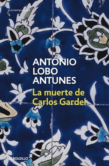 LA MUERTE D CARLOS GARDEL | 9788497932523 | ANTUNES