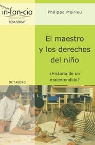 MAESTRO Y LOS DERECHOS DEL NIÐO | 9788480636896 | MEIRIEU, PHILIPPE