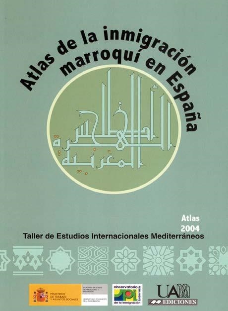 ATLAS DE LA INMIGRACIÓN MARROQUÍ | 9788474779516 | LóPEZ GARCíA, BERNABé/BERRIANE, MOHAMED