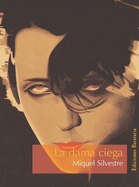 LA DAMA CIEGA | 9788495764324 | MIQUEL SILVESTRE