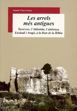 LES ARRELS MÉS ANTIGUES | 9788497792677 | CLAVÉ CINCA