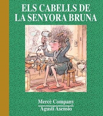 ELS CABELLS DE LA SENYORA BRUNA | 9788487693298 | COMPANY/ASENSIO