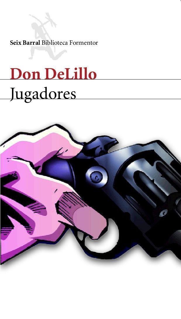 JUGADORES | 9788432227844 | DELILLO