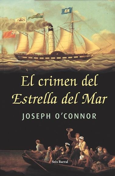 EL CRIMEN DEL ESTRELLA DE MAR | 9788432296499 | JOSEPH O'CONNOR