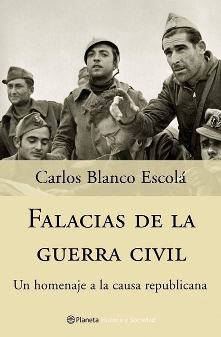 FALACIAS DE LA GUERRA CIVIL | 9788408057253 | BLANCO ESCOLÀ