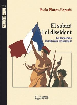 EL SOBIRÀ I EL DISSIDENT | 9788497792646 | FLORES D'ARCAIS