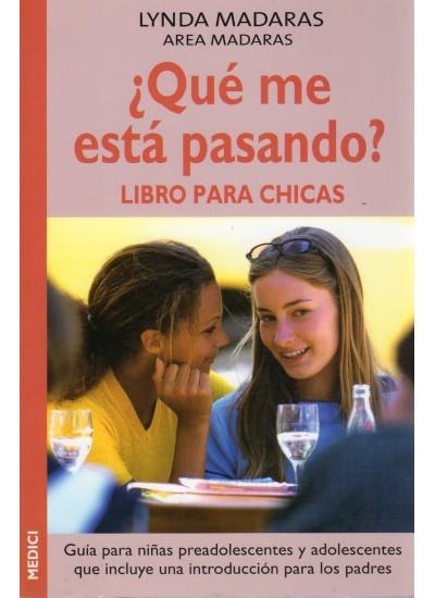 ¿QUÉ ME ESTÁ PASANDO? | 9788489778986 | LYNDA/AREA MADARAS