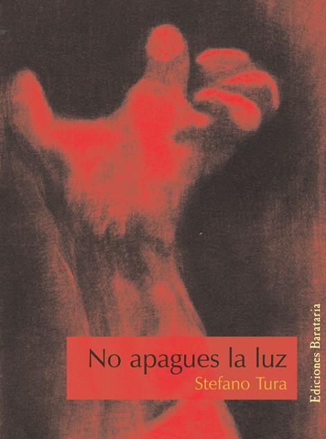 NO APAGUES LA LUZ | 9788495764331 | STEFANO TURA