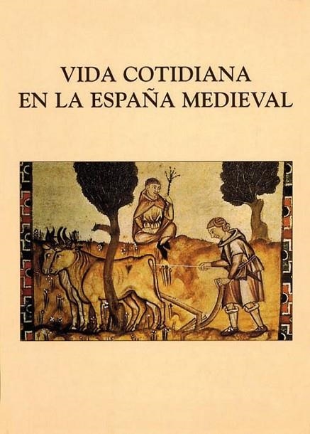 VIDA COTIDIANA EN LA ESPAÑA MEDI | 9788486547462 | VARIOS AUTORES