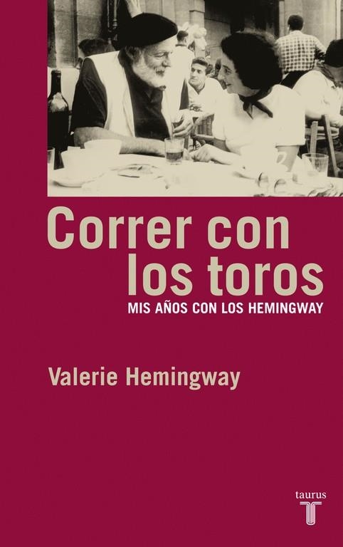 CORRER CON LOS TOROS | 9788430605811 | VALERIE HEMINGWAY