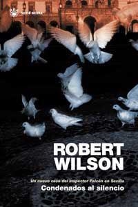 CONDENADOS AL SILENCIO | 9788478713325 | ROBERT WILSON