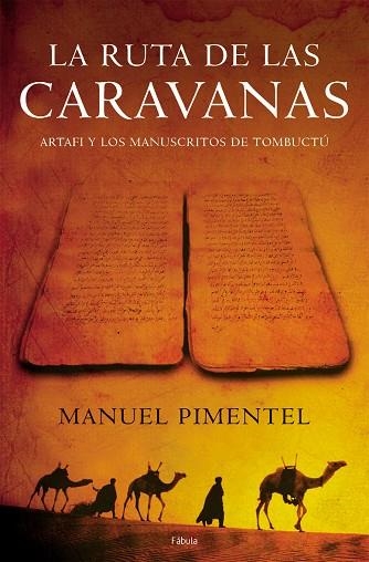 LA RUTA DE LAS CARAVANAS | 9788408059004 | MANUEL PIMENTEL