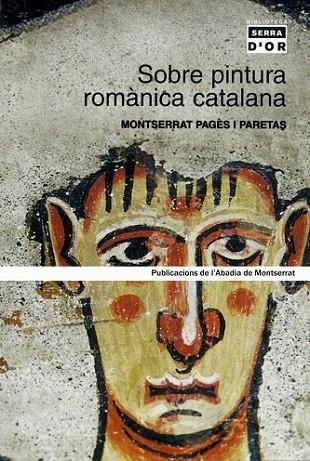 SOBRE PINTURA ROMÀNICA CATALANA | 9788484156994 | PAGÈS I PARETAS