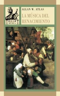 MUSICA DEL RENACIMIENTO | 9788446012085 | W.ATLAS, ALLAN