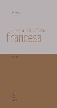 POESÍA SIMBOLISTA FRANCESA | 9788424927684 | DE VILLENA GARCIA, LUIS ANTONIO