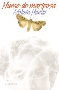 HUMO DE MARIPOSA | 9788446019756 | MOHSIN HAMID