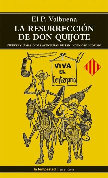 LA RESURRECCIÓN DE DON QUIJOTE | 9788479480547 | EL P.VALBUENA