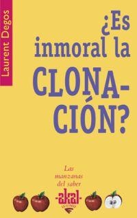 ¿ES INMORAL LA CLONACIÓN? | 9788446020790 | LAURENT DEGOS