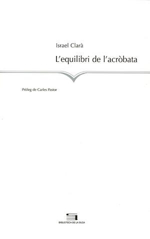 EQUILIBRI ACROBATA | 9788497792868 | ISRAEL CLARÀ