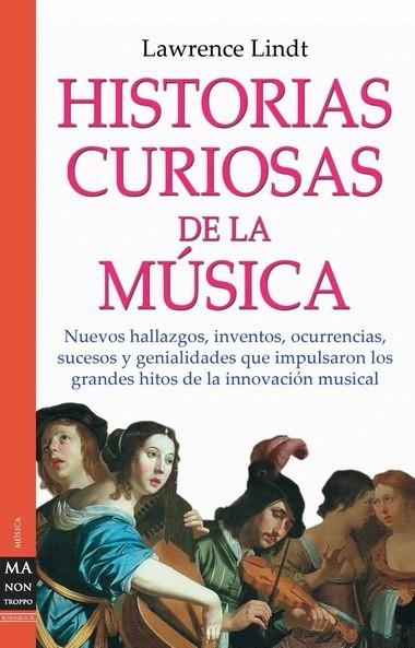 HISTORIAS CURIOSAS D LA MUSICA | 9788496222120 | LINDT