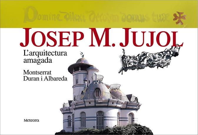 JOSEP M.JUJOL.ARQUITECTURA AMAGA | 9788495623263 | DURAN I ALBAREDA, MONTSERRAT