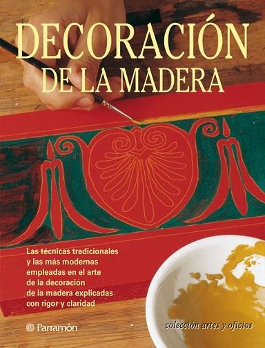 DECORACION DE LA MADERA (ARTES O | 9788434222823 | FERNANDA