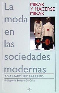 MODA EN LAS SOCIEDADES MODERNAS | 9788430931644 | BARREIRO, ANA MARTINEZ