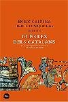 GUERRES DELS CATALANS | 9788496499218 | JUNQUERAS VIES, ORIOL/CALPENA, ENRIC