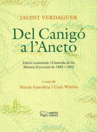 DEL CANIGO A L'ANETO | 9788479359270 | VERDAGUER, JACINT