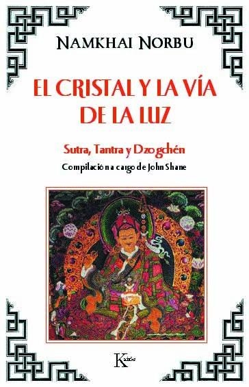 EL CRISTAL Y LA VÍA DE LA LUZ | 9788472453388 | NAMKHAI NORBU