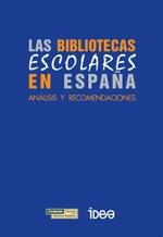 BIBLIOTECAS ESCOLARES EN ESPAÑA | 9788489384583