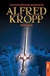 AVENTURAS ALFRED KROPP | 9788493449148 | RICK YANCEY