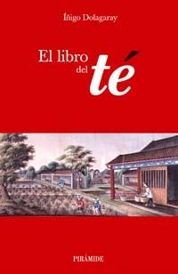 EL LIBRO DEL TÉ | 9788436819892 | ÍÑIGO DOLAGARAY