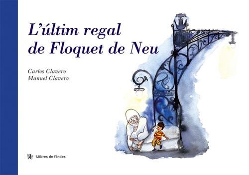 L'ÚLTIM REGAL DE FLOQUET DE NEU | 9788495317605 | CLAVERO