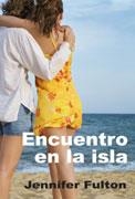 ENCUENTRO EN LA ISLA | 9788495346933 | JENNIFER FULTON