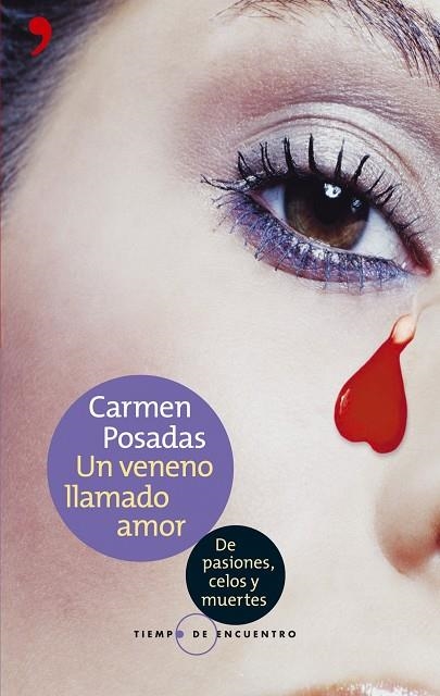 UN VENENO LLAMADO AMOR | 9788484604457 | CARMEN POSADAS