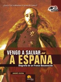 VENGO A SALVAR ESPAÑA | 9788497632027 | ANDRES RUEDA