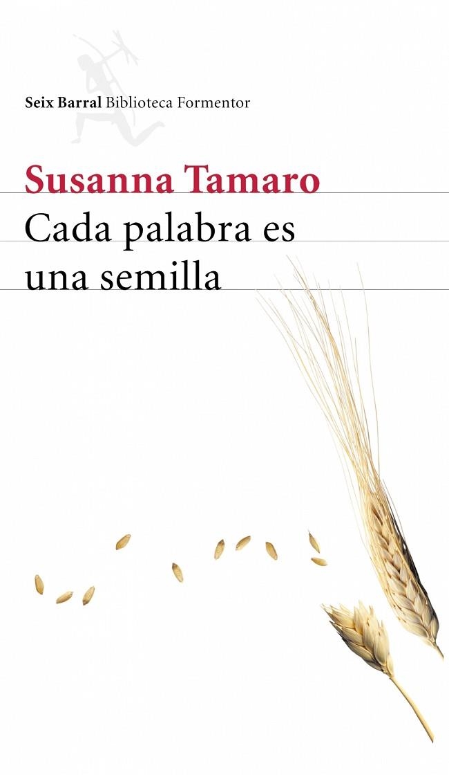 CADA PALABRA ES UNA SEMILLA | 9788432227882 | SUSANNA TAMARO