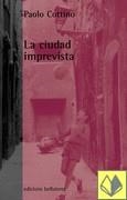 LA CIUDAD IMPREVISTA | 9788472903005 | COTTINO, PAOLO