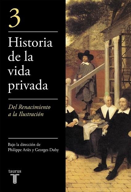 Hª DE LA VIDA PRIVADA VOL.3 | 9788430604036 | PHILIPPE ARIèS