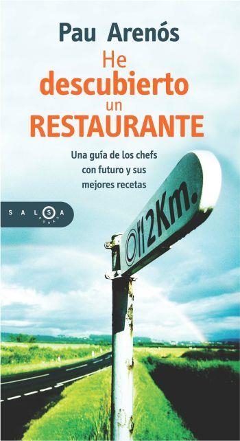 HE DESCUBIERTO UN RESTAURANTE | 9788483077160 | PAU ARENOS