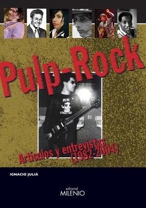 PULP-ROCK ARTÍCULOS Y ENTREVISTA | 9788497431538 | IGNACIO JULIÀ